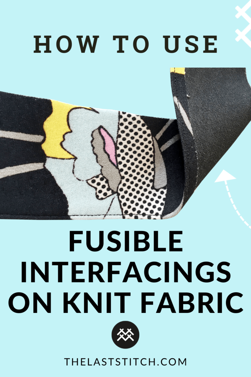 Using fusible ironon stretch interfacing for knit fabrics